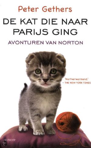 [Norton the Cat 01] • De Kat Die Naar Parijs Ging